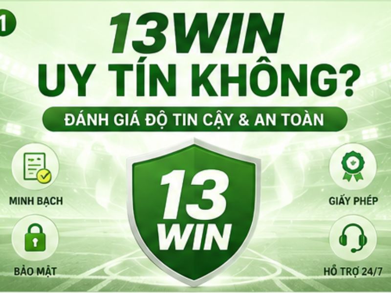 13WIN Uy Tín Không