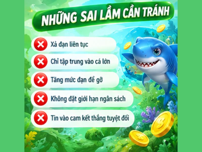 Những Sai Lầm Cần Tránh Khi Bắn Cá H5