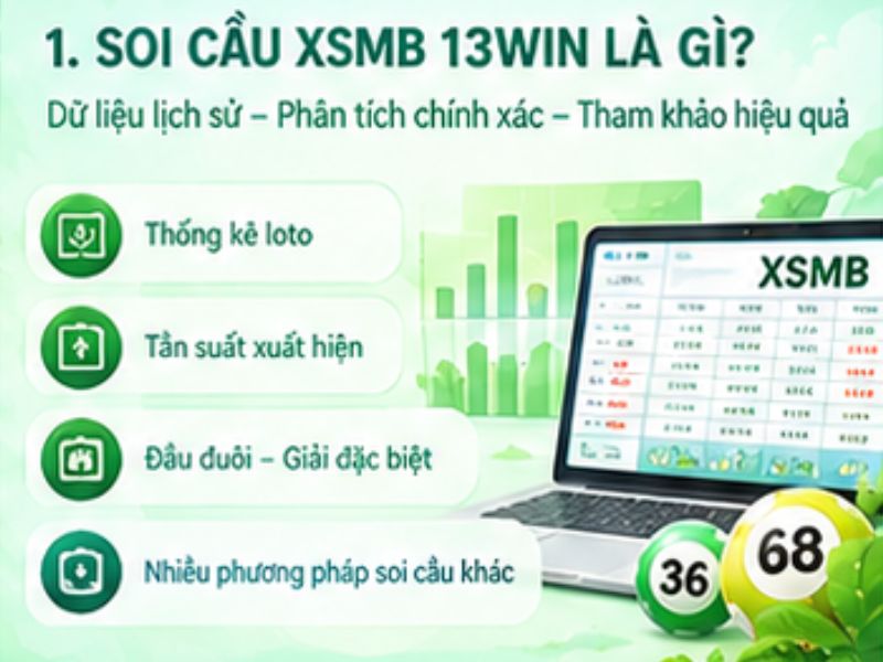 Soi cầu XSMB 13WIN là gì?